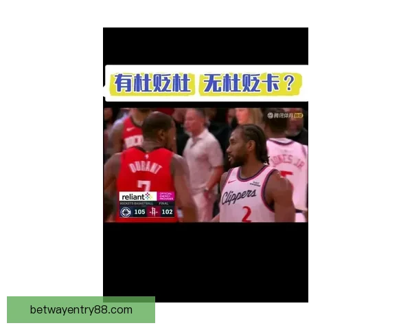 杜兰特坦言不解被对手连得十五分必须提升罚球命中率